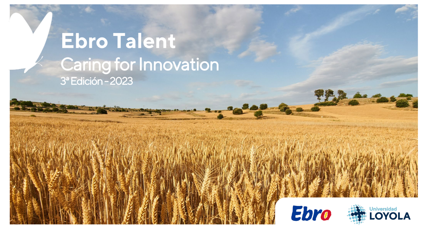 RETO 4  Ebro Foods y la Univ. Loyola: Reto abierto que da cabida a cualquier solución o innovación tecnológica  que sea de aplicación a los .....